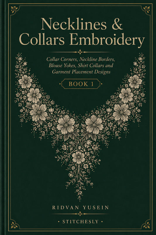Necklines And Collars Embroidery 1 Book from Necklines & Collars Embroidery Book 1, a digital embroidery design reference for machine embroidery designs, embroidery patterns and garment placement ideas.