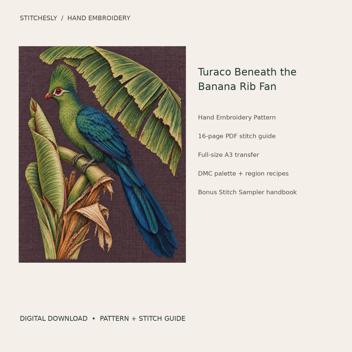 Turaco Beneath the Banana Rib Fan: digital hand embroidery pattern cover with artwork and included files
