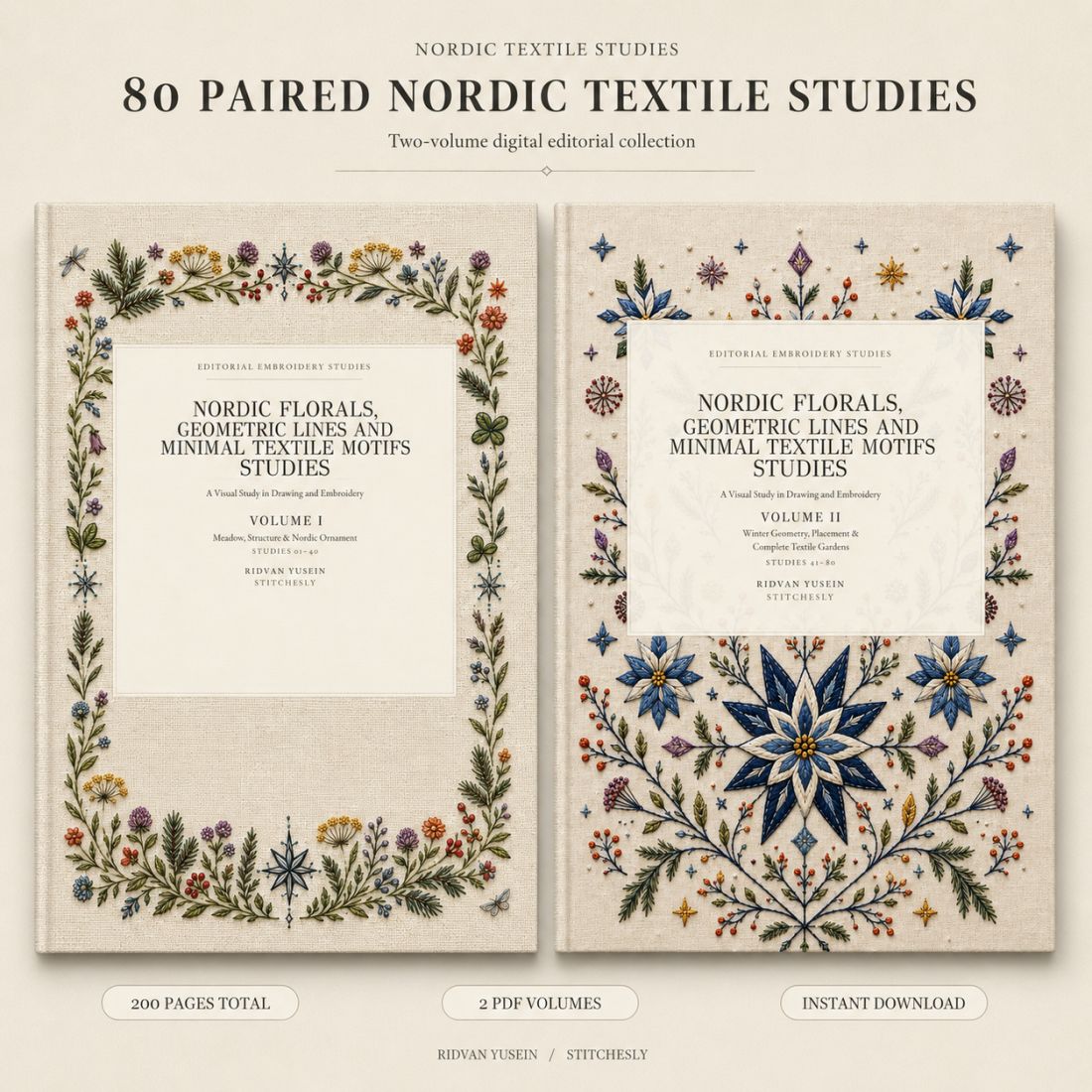 Two digital book covers for Nordic Florals, Geometric Lines and Minimal Textile Motifs Studies, showing embroidered Nordic botanical frames and geometric textile motifs on linen, presented as a two-volume collection with 200 pages and 80 paired drawing and embroidery studies.