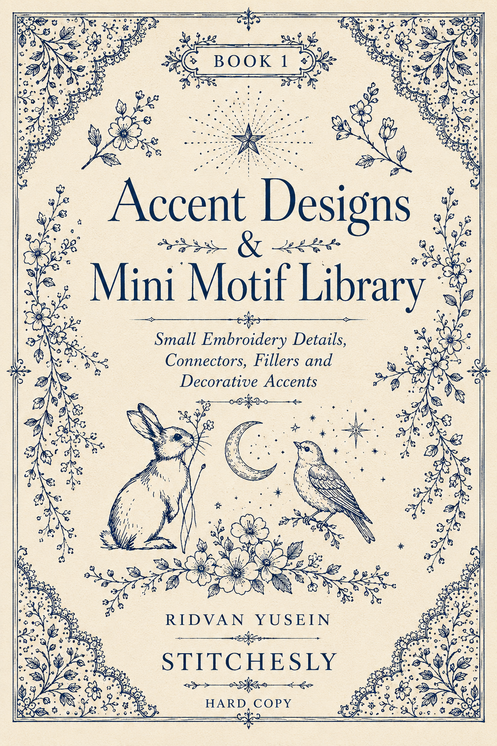 Accent Designs & Mini Motif Library - Book 1 | Digital PDF Embroidery Design Book