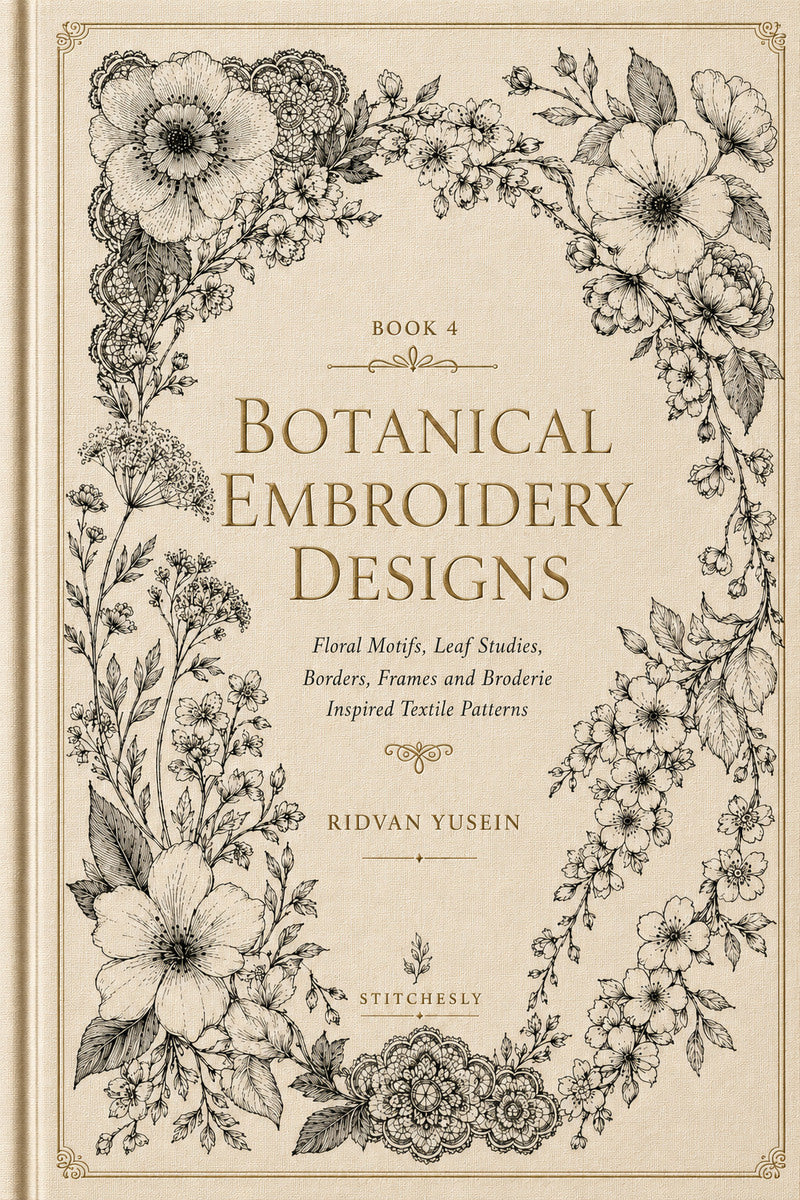 Botanical Embroidery Designs 4 Book from Botanical Embroidery Designs Book 4, a digital embroidery design reference for machine embroidery designs, embroidery patterns and botanical and floral embroidery.