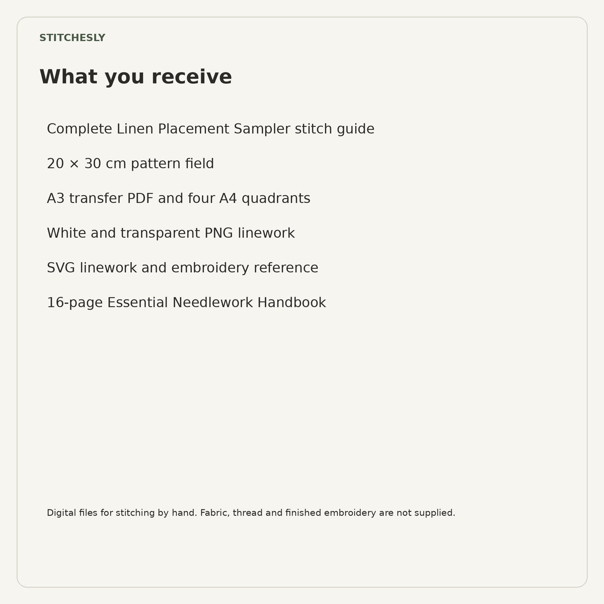 Digital file contents for Complete Linen Placement Sampler, including the needlework handbook. Pattern and hand stitching guide, no physical materials.