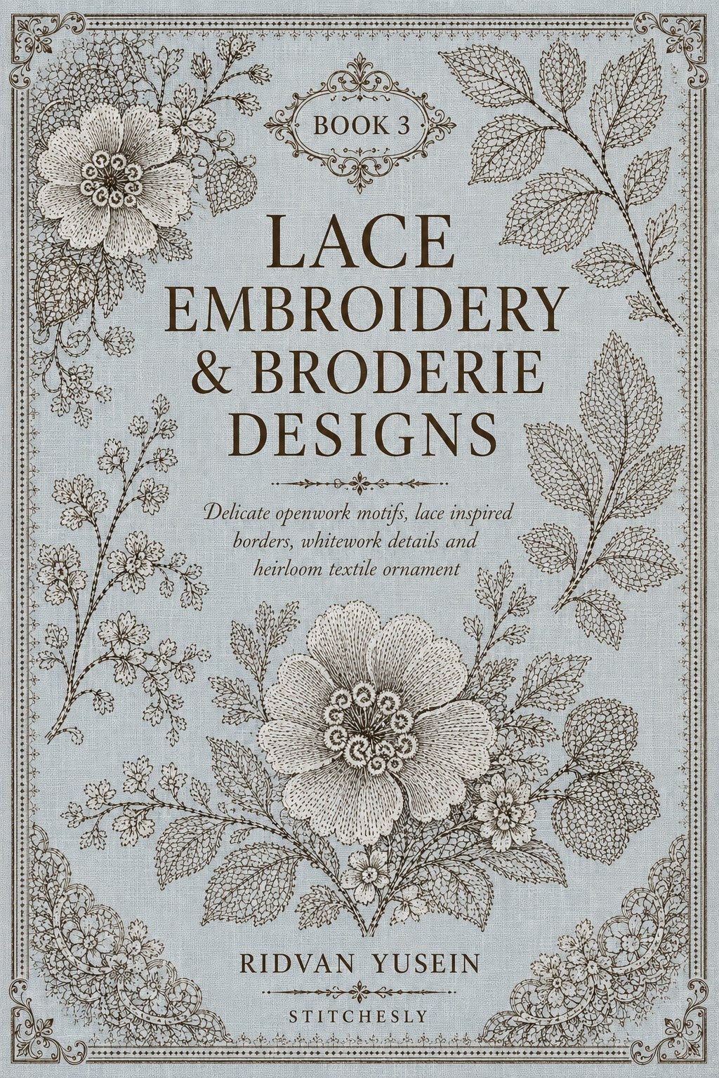 Digital PDF embroidery design bundle cover preview for Lace, Whitework & Delicate Detail Bundle 3, featuring curated embroidery patterns, motif library references and textile… - preview 8
