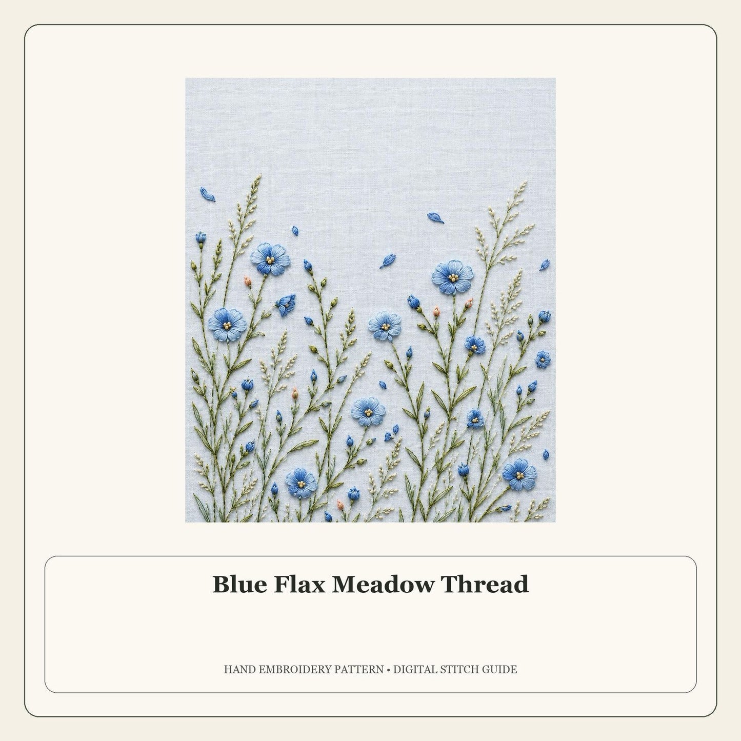 Blue Flax Meadow Thread stitch guide cover for the digital hand embroidery pattern and stitch guide