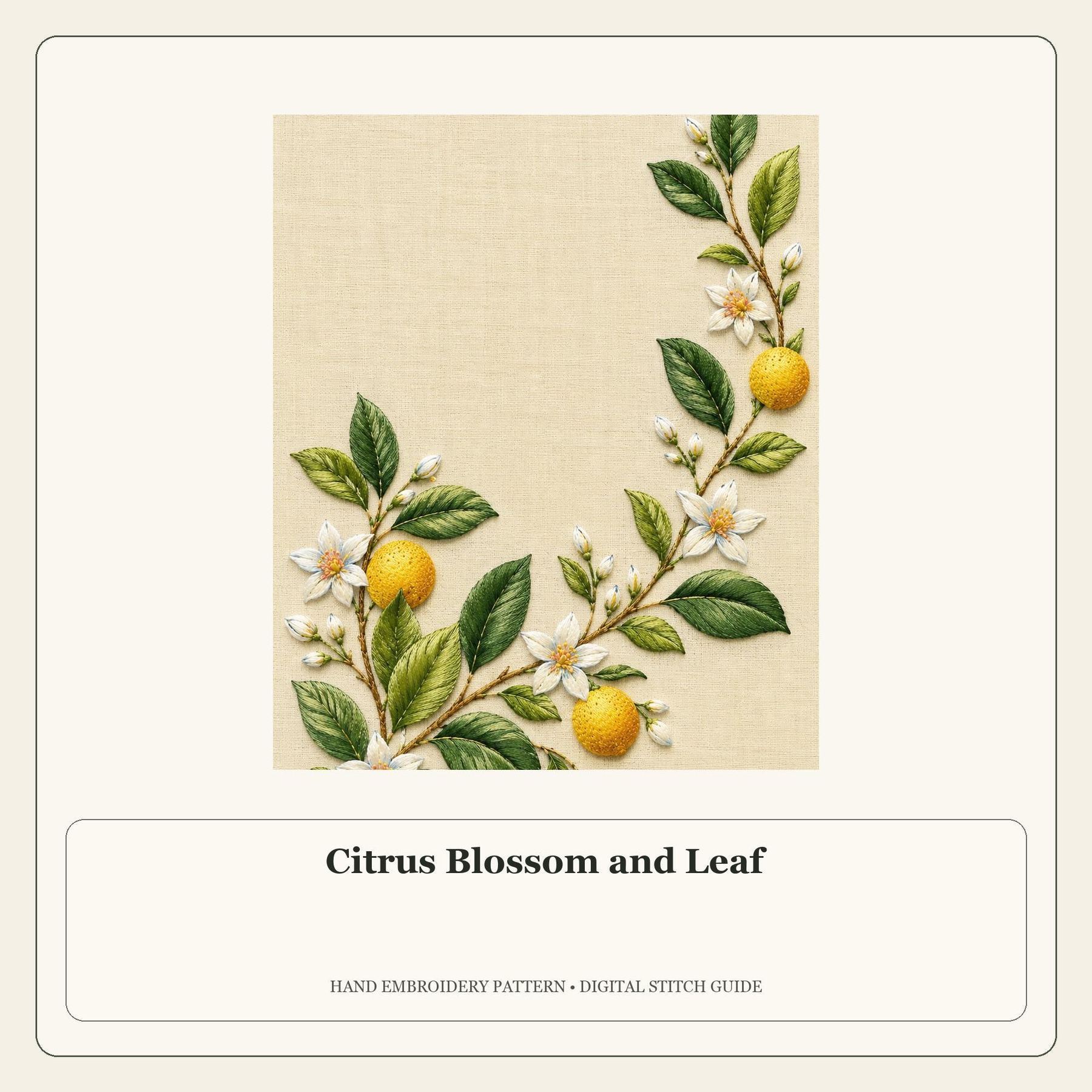 Citrus Blossom and Leaf stitch guide cover for the digital hand embroidery pattern and stitch guide