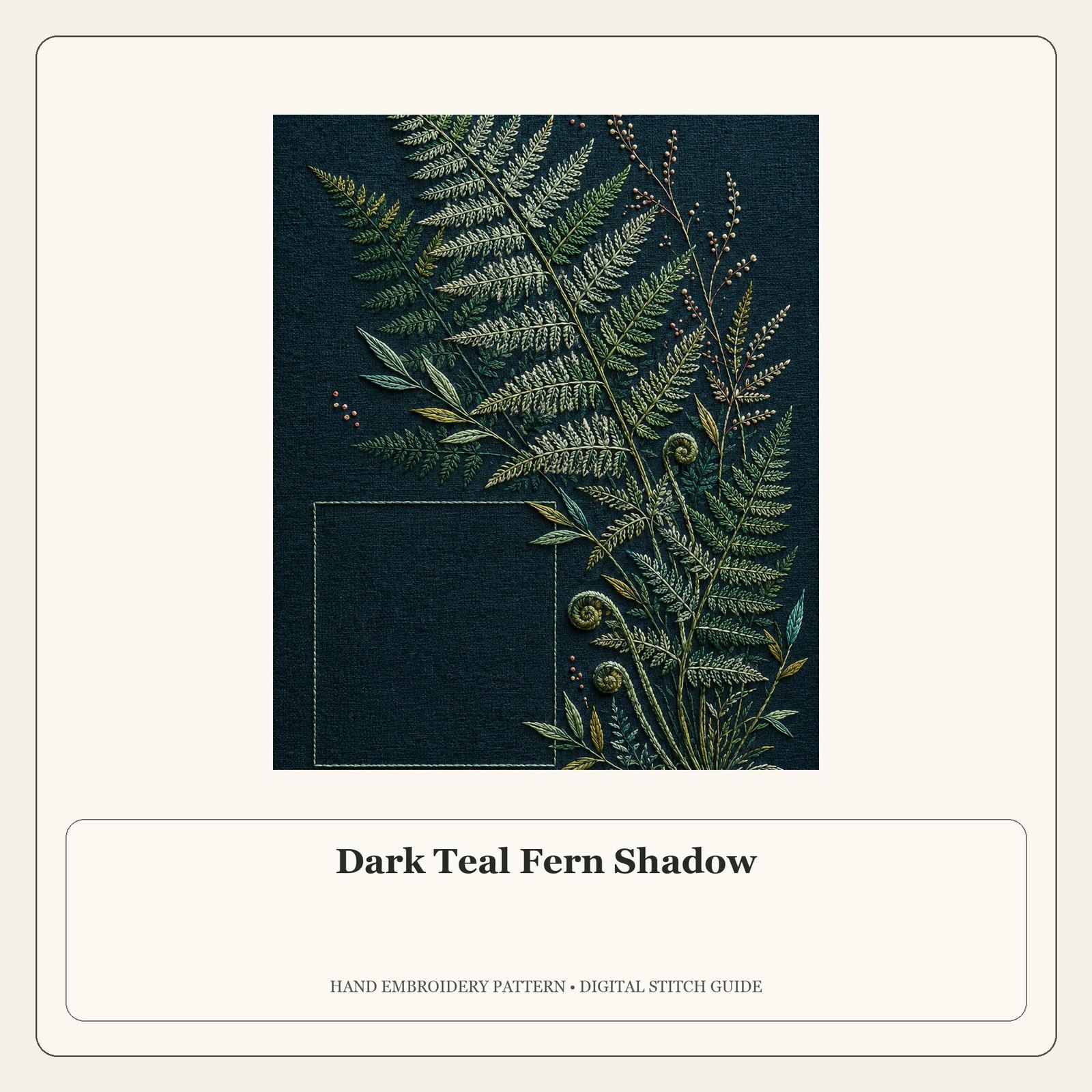 Dark Teal Fern Shadow stitch guide cover for the digital hand embroidery pattern and stitch guide