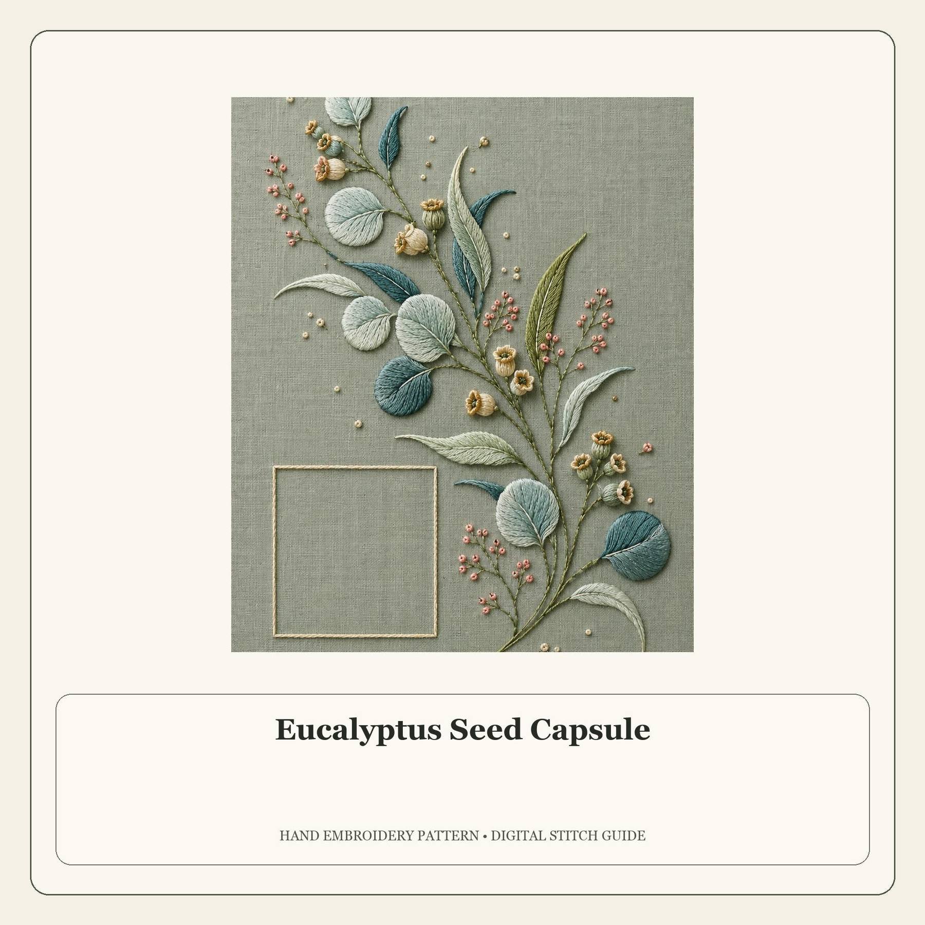 Eucalyptus Seed Capsule stitch guide cover for the digital hand embroidery pattern and stitch guide