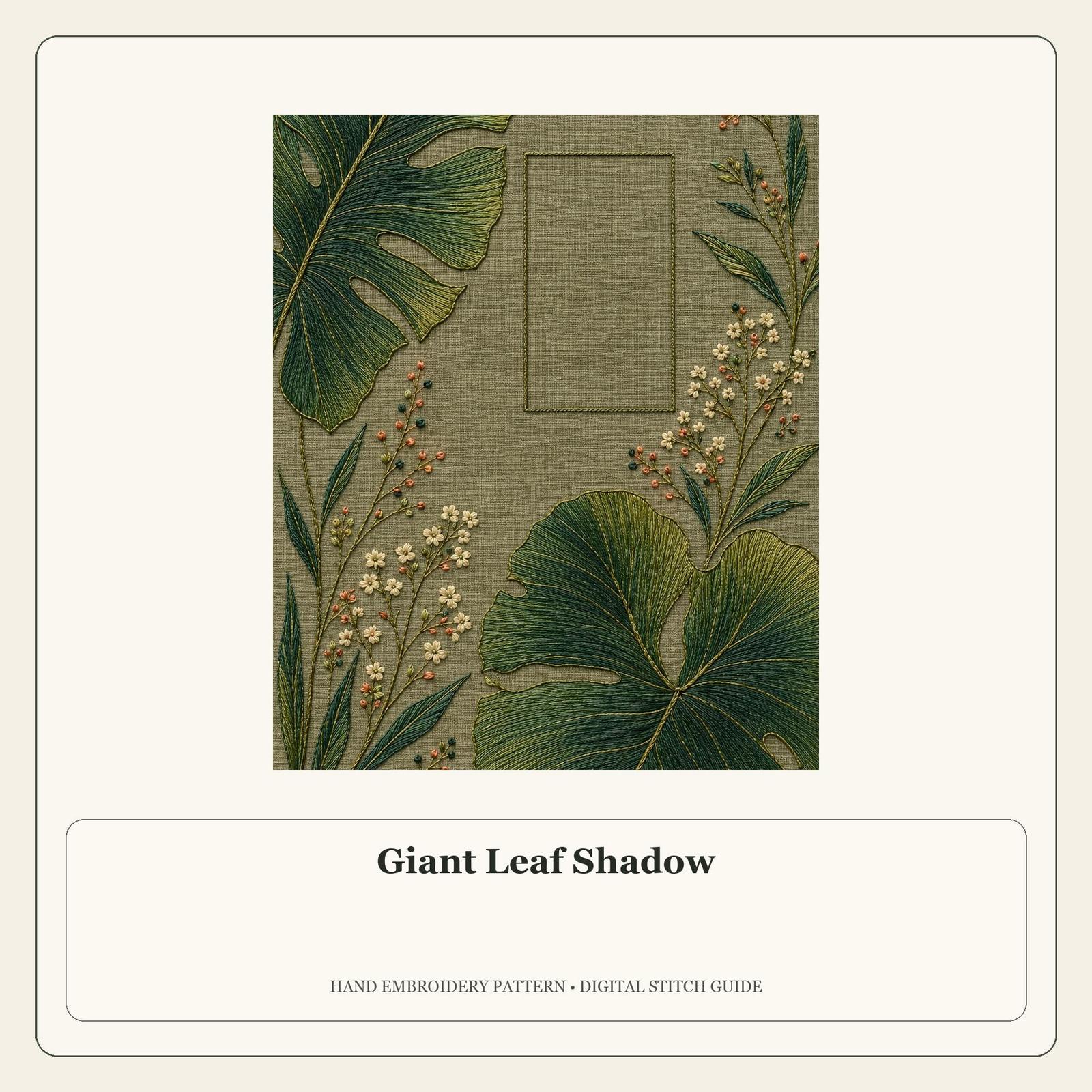 Giant Leaf Shadow stitch guide cover for the digital hand embroidery pattern and stitch guide