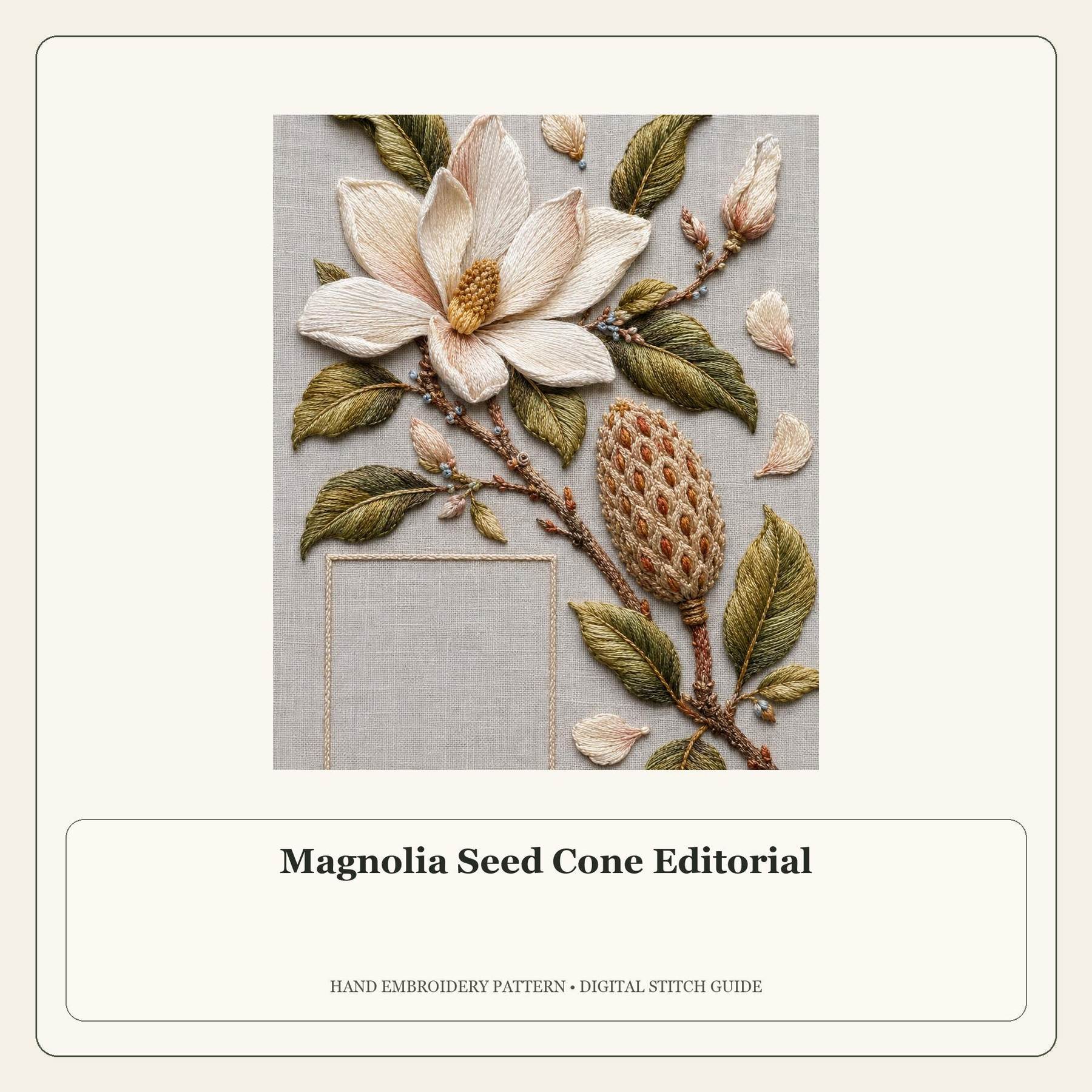 Magnolia Seed Cone Editorial stitch guide cover for the digital hand embroidery pattern and stitch guide