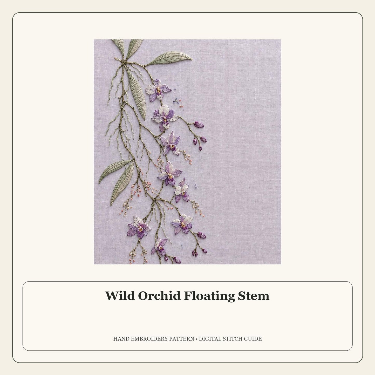 Wild Orchid Floating Stem stitch guide cover for the digital hand embroidery pattern and stitch guide