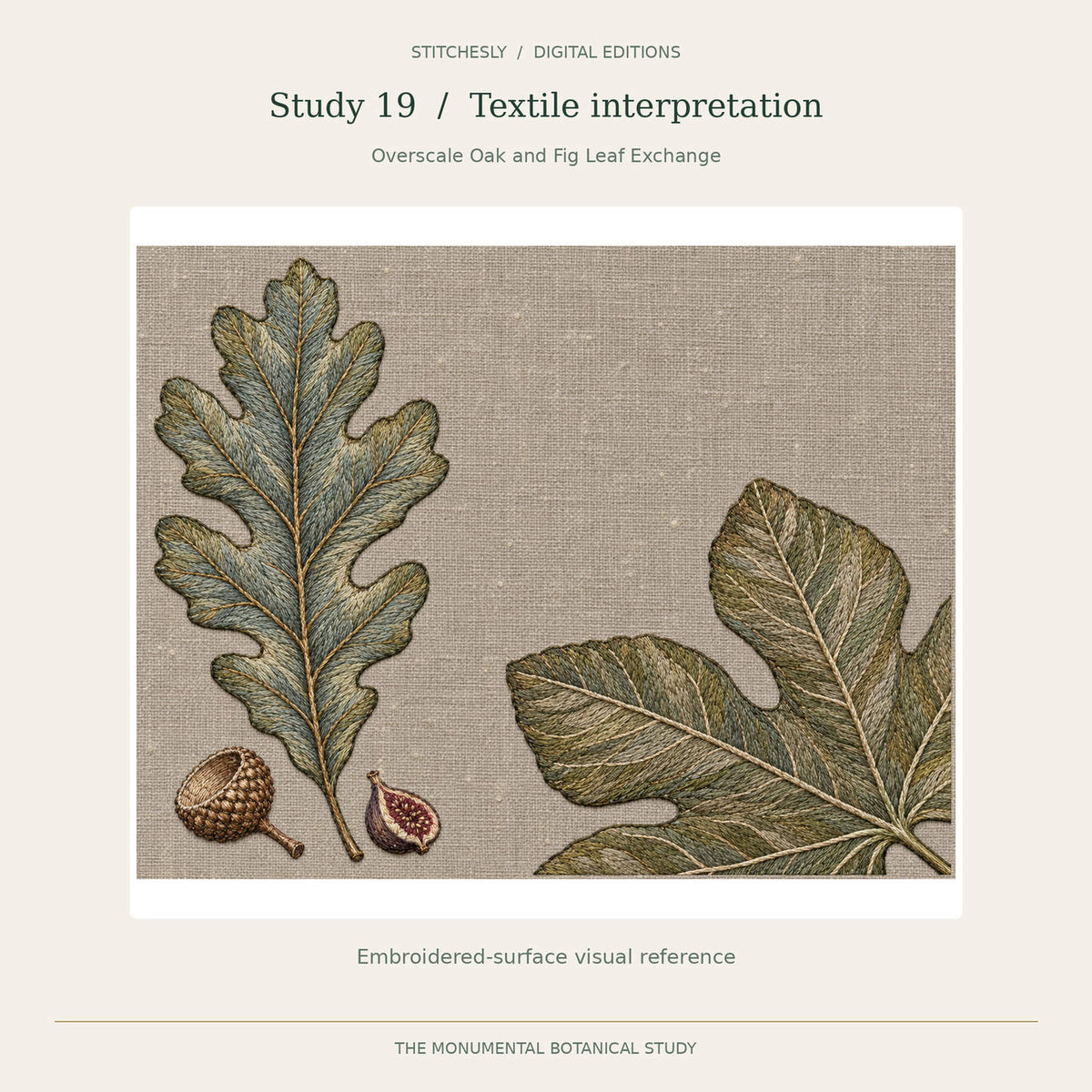 Study 19, Overscale Oak and Fig Leaf Exchange, B embroidered textile interpretation from The Monumental Botanical Study. Full artwork shown with its original proportions.