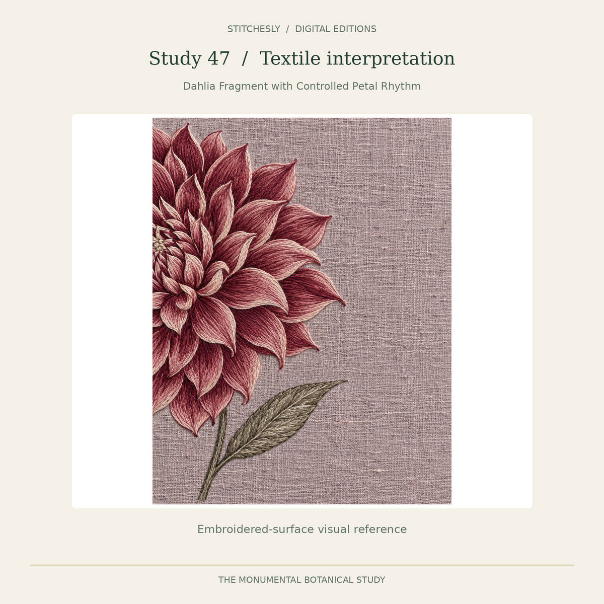 Study 47, Dahlia Fragment with Controlled Petal Rhythm, B embroidered textile interpretation from The Monumental Botanical Study. Full artwork shown with its original proportions.
