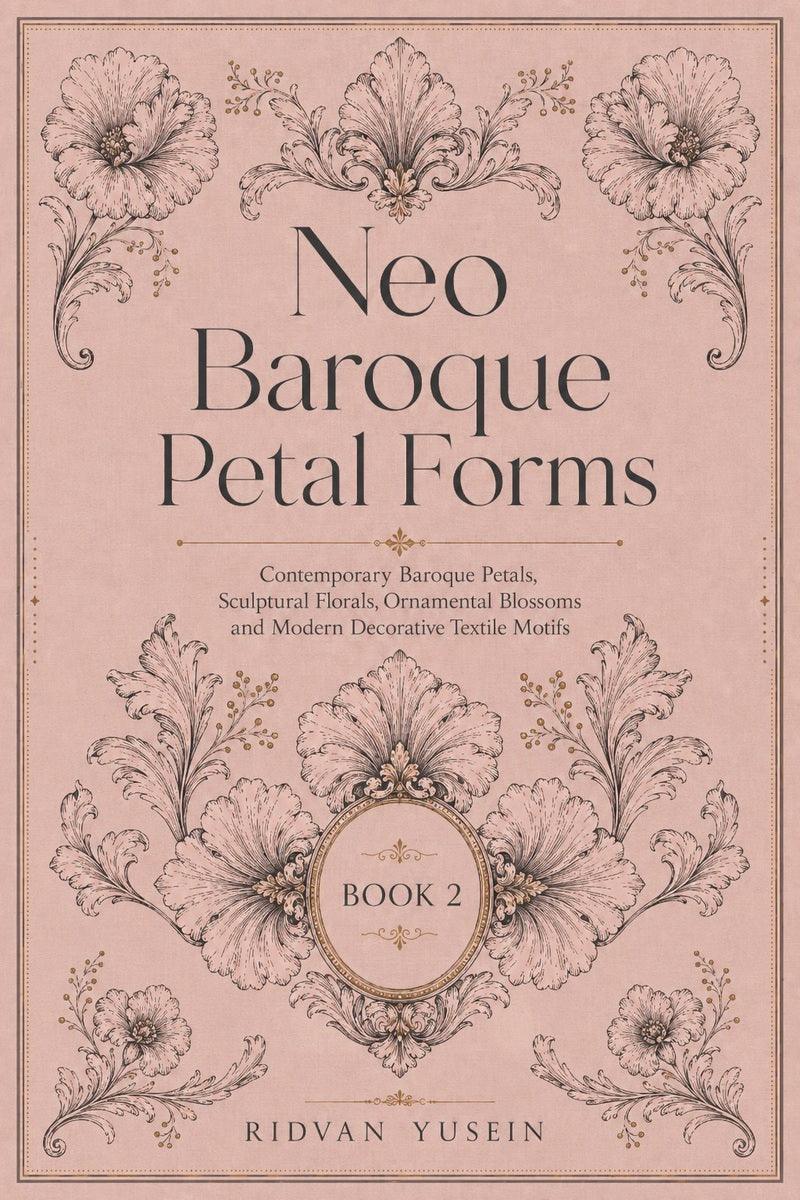 Front cover of Neo Baroque Petal Forms, Book Two, with floral ornament.