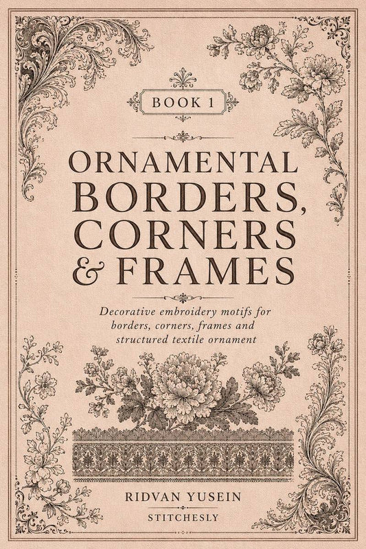 Front cover of Ornamental Borders, Corners and Frames, Edition One digital PDF embroidery book.