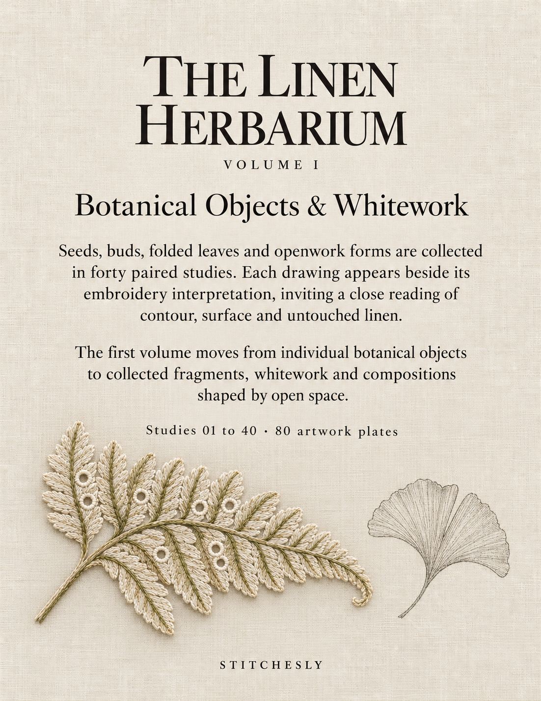 The Linen Herbarium Volume I Back Cover, Botanical Objects and Whitework.