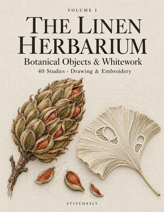 The Linen Herbarium Volume I Front Cover, Botanical Objects and Whitework.