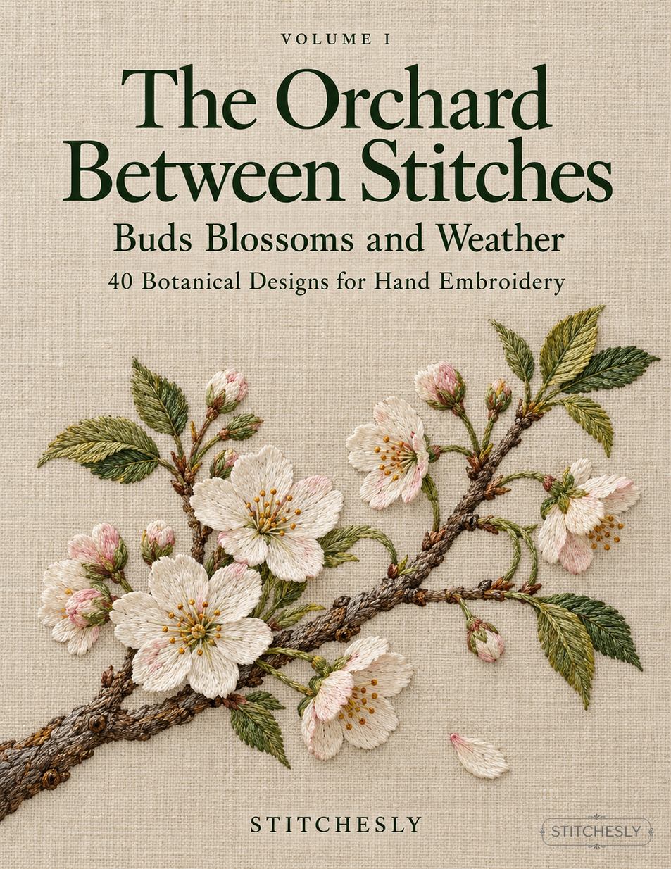The Orchard Between Stitches Volume I front cover, buds, blossoms and weather.