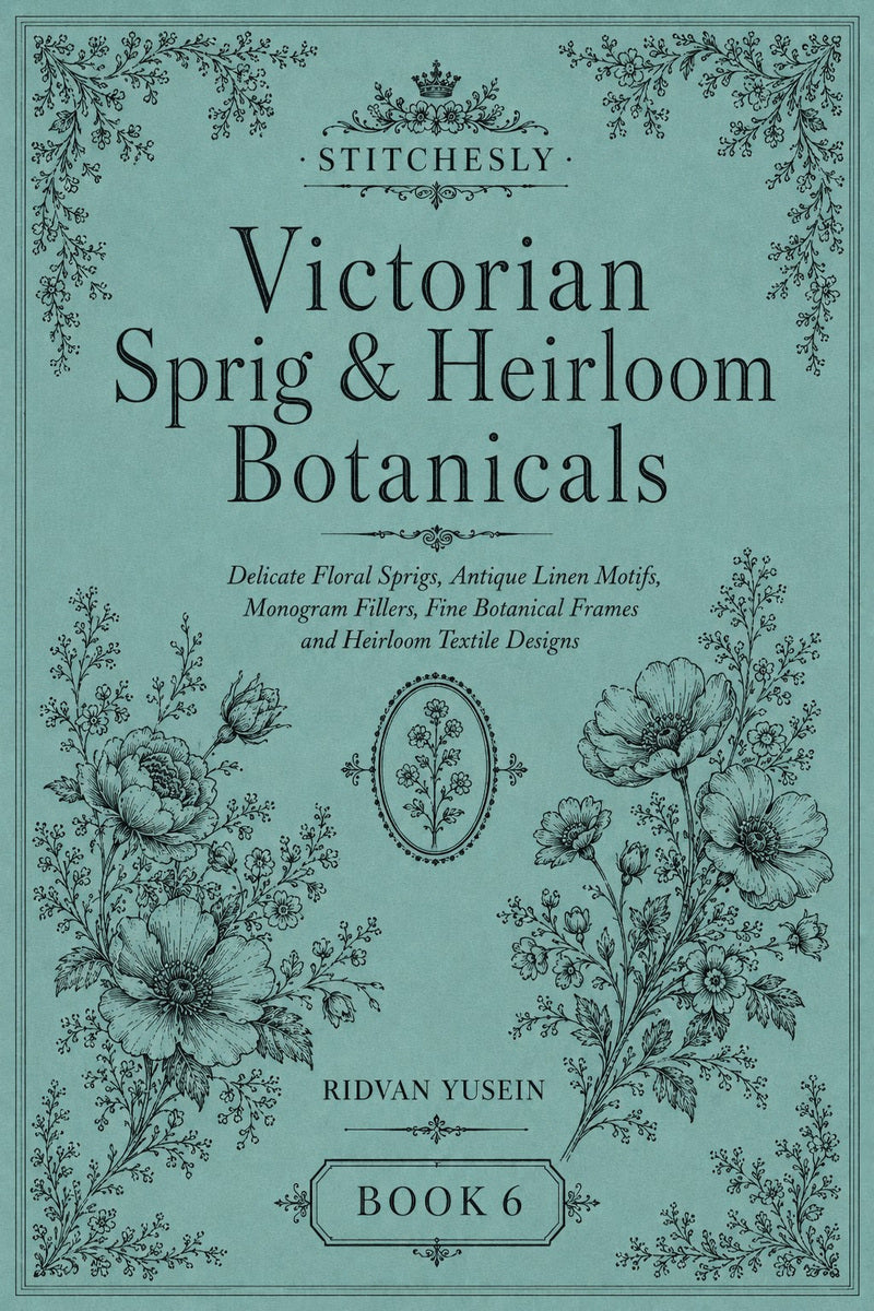 Victorian Sprig & Heirloom Botanicals Book 49 Product Book 6 digital PDF embroidery design book - main cover / hero image 3